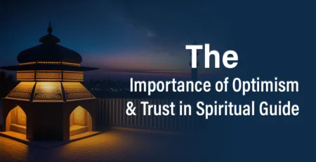 The Importance of Optimism and Trust in Spiritual Guide